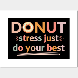 Donut Stress Just Do Your Best Posters and Art